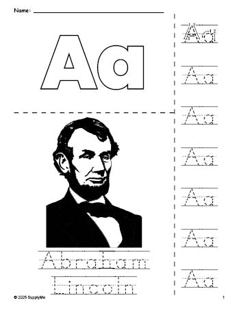 Free printable Abraham Lincoln Presidents' Day coloring page and letter tracing worksheet, letter a worksheet for preschool, pre-k, and kindergarten, PDF