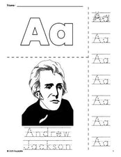 Free printable Andrew Jackson Presidents' Day coloring page and letter tracing worksheet, letter a worksheet for preschool, pre-k, and kindergarten, PDF