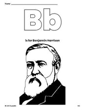 Free printable Benjamin Harrison Presidents' Day coloring page, letter b coloring page for preschool, pre-k, and kindergarten, PDF