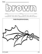 Free Christmas holly color brown coloring page and color worksheet, brown worksheet for preschoolers to learn colors, printable PDF