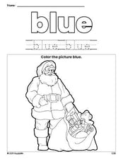 Free Christmas Santa color blue coloring page and color worksheet, blue worksheet for preschoolers to learn colors, printable PDF