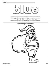 Free Christmas Santa color blue coloring page and color worksheet, blue worksheet for preschoolers to learn colors, printable PDF