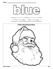 Free Christmas Santa color blue coloring page and color worksheet, blue worksheet for preschoolers to learn colors, printable PDF