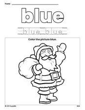 Free Christmas Santa color blue coloring page and color worksheet, blue worksheet for preschoolers to learn colors, printable PDF