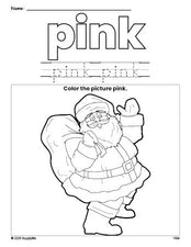 Free Christmas Santa color pink coloring page and color worksheet, pink worksheet for preschoolers to learn colors, printable PDF