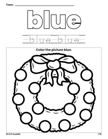 Free Christmas wreath color blue coloring page and color worksheet, blue worksheet for preschoolers to learn colors, printable PDF