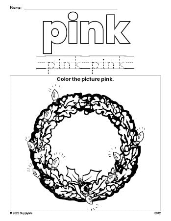 Free Christmas wreath color pink coloring page and color worksheet, pink worksheet for preschoolers to learn colors, printable PDF