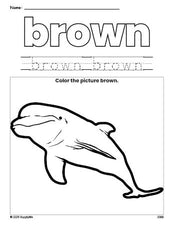 Free dolphin color brown coloring page and color worksheet, brown worksheet for preschoolers to learn colors, printable PDF