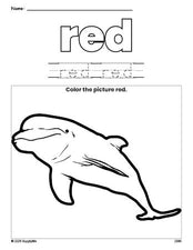 Free dolphin color red coloring page and color worksheet, red worksheet for preschoolers to learn colors, printable PDF