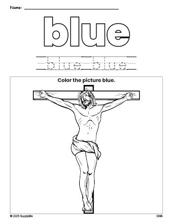 Free Easter crucifixion color blue coloring page and color worksheet, blue worksheet for preschoolers to learn colors, printable PDF