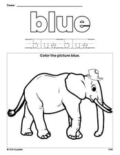 Free elephant color blue coloring page and color worksheet, blue worksheet for preschoolers to learn colors, printable PDF