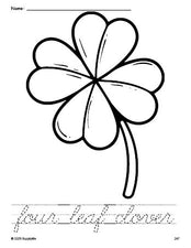 Free printable four leaf clover St. Patrick's Day coloring page and cursive word tracing worksheet, perfect for preschool, pre-k, and kindergarten, PDF