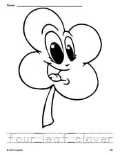 Free printable four leaf clover St. Patrick's Day coloring page and word tracing worksheet, perfect for preschool, pre-k, and kindergarten, PDF