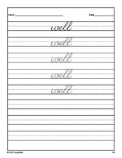 Free kindergarten sight word cursive tracing worksheet, high frequency word 'well', second 100 fry sight words, Dolch primer, PDF