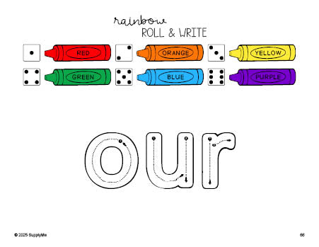 Free kindergarten worksheet, rainbow roll and write sight word tracing worksheet, beginner sight word for kindergarteners and high frequency word 'our', second 100 fry sight words, Dolch primer, PDF