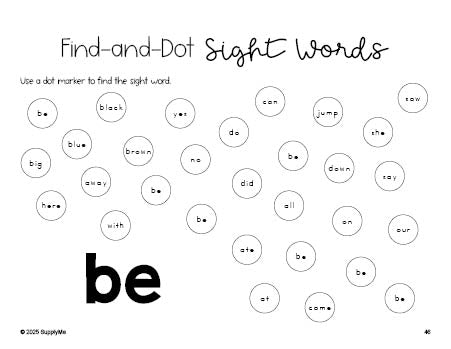 Free kindergarten worksheet, sight word dot marker printable coloring page, beginner sight word for kindergarteners and high frequency word 'be', first 100 fry sight words, Dolch primer, PDF