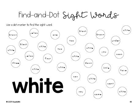 Free kindergarten worksheet, sight word dot marker printable coloring page, beginner sight word for kindergarteners and high frequency word 'white', third 100 fry sight words, Dolch primer, PDF