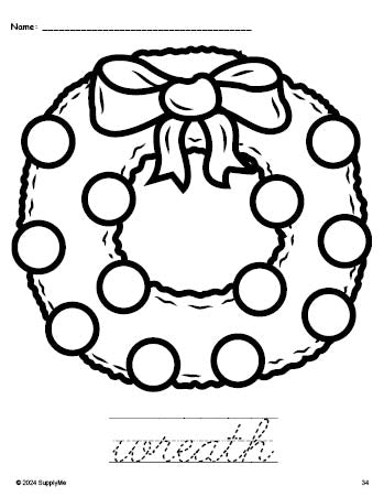 Free printable wreath Christmas coloring page and cursive word tracing worksheet, perfect for preschool, pre-k, and kindergarten