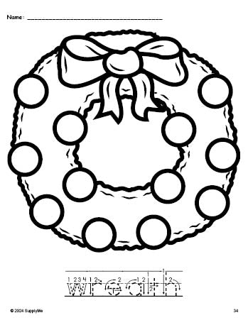 Free printable wreath Christmas coloring page and word tracing worksheet, letter formation guides, perfect for preschool, pre-k, and kindergarten