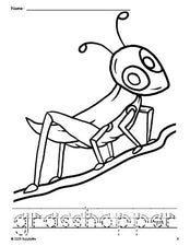 Free printable grasshopper coloring page and word tracing worksheet, letter formation guides, perfect for preschool, pre-k, and kindergarten, PDF