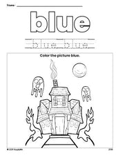 Free Halloween haunted house color blue coloring page and color worksheet, blue worksheet for preschoolers to learn colors, printable PDF