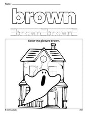 Free Halloween haunted house color brown coloring page and color worksheet, brown worksheet for preschoolers to learn colors, printable PDF