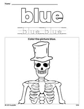 Free Halloween skeleton color blue coloring page and color worksheet, blue worksheet for preschoolers to learn colors, printable PDF