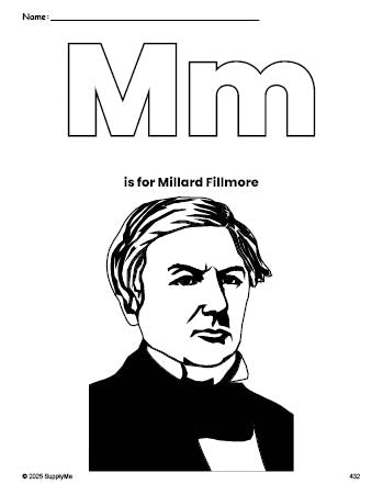 Free printable Millard Fillmore Presidents' Day coloring page, letter m coloring page for preschool, pre-k, and kindergarten, PDF