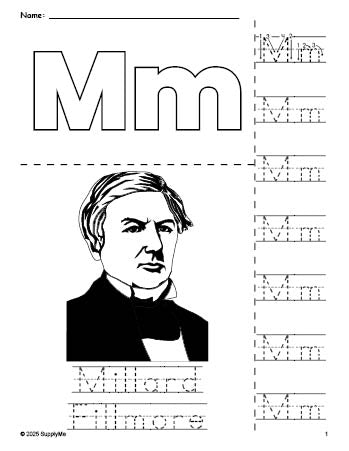 Free printable Millard Fillmore Presidents' Day coloring page and letter tracing worksheet, letter m worksheet for preschool, pre-k, and kindergarten, PDF