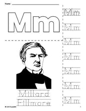 Free printable Millard Fillmore Presidents' Day coloring page and letter tracing worksheet, letter m worksheet for preschool, pre-k, and kindergarten, PDF