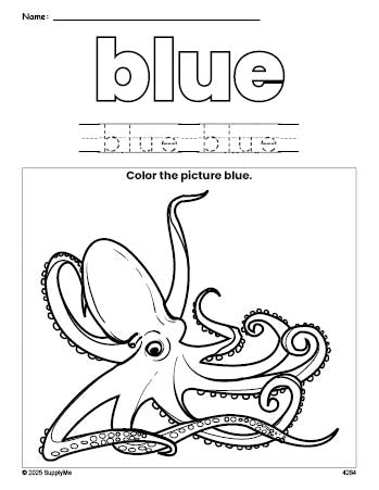 Free octopus color blue coloring page and color worksheet, blue worksheet for preschoolers to learn colors, printable PDF