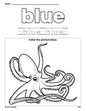 Free octopus color blue coloring page and color worksheet, blue worksheet for preschoolers to learn colors, printable PDF