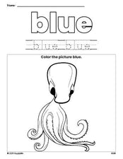 Free octopus color blue coloring page and color worksheet, blue worksheet for preschoolers to learn colors, printable PDF