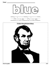 Free Presidents' Day Abraham Lincoln color blue coloring page and color worksheet, blue worksheet for preschoolers to learn colors, printable PDF