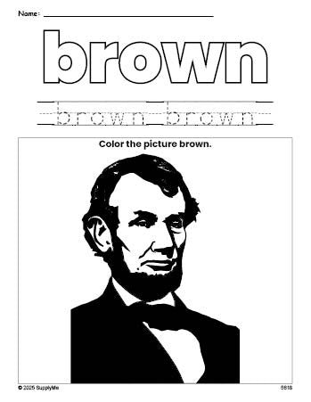 Free Presidents' Day Abraham Lincoln color brown coloring page and color worksheet, brown worksheet for preschoolers to learn colors, printable PDF