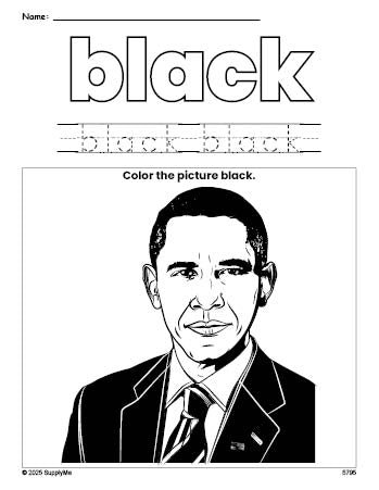 Free Presidents' Day Barack Obama color black coloring page and color worksheet, black worksheet for preschoolers to learn colors, printable PDF