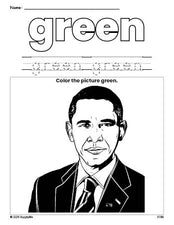 Free Presidents' Day Barack Obama color green coloring page and color worksheet, green worksheet for preschoolers to learn colors, printable PDF