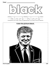 Free Presidents' Day Donald Trump color black coloring page and color worksheet, black worksheet for preschoolers to learn colors, printable PDF