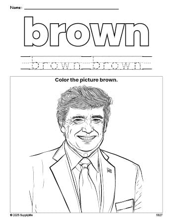 Free Presidents' Day Donald Trump color brown coloring page and color worksheet, brown worksheet for preschoolers to learn colors, printable PDF