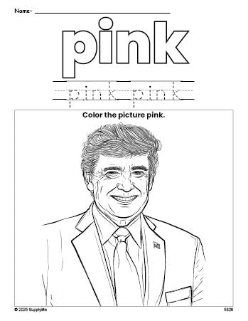 Free Presidents' Day Donald Trump color pink coloring page and color worksheet, pink worksheet for preschoolers to learn colors, printable PDF