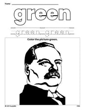 Free Presidents' Day Grover Cleveland color green coloring page and color worksheet, green worksheet for preschoolers to learn colors, printable PDF