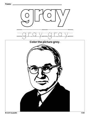 Free Presidents' Day Harry S Truman color gray coloring page and color worksheet, gray worksheet for preschoolers to learn colors, printable PDF