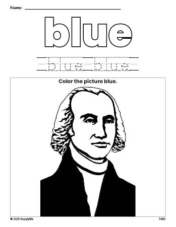 Free Presidents' Day James Madison color blue coloring page and color worksheet, blue worksheet for preschoolers to learn colors, printable PDF