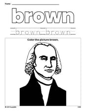 Free Presidents' Day James Madison color brown coloring page and color worksheet, brown worksheet for preschoolers to learn colors, printable PDF