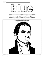 Free Presidents' Day James Monroe color blue coloring page and color worksheet, blue worksheet for preschoolers to learn colors, printable PDF