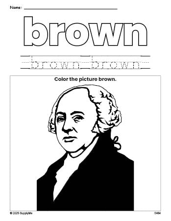 Free Presidents' Day John Adams color brown coloring page and color worksheet, brown worksheet for preschoolers to learn colors, printable PDF