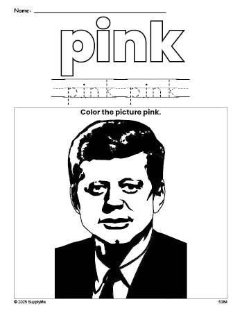 Free Presidents' Day John F Kennedy color pink coloring page and color worksheet, pink worksheet for preschoolers to learn colors, printable PDF