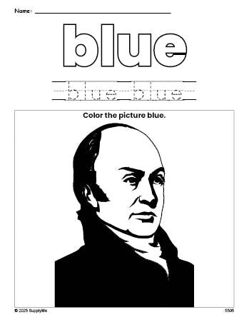 Free Presidents' Day John Quincy Adams color blue coloring page and color worksheet, blue worksheet for preschoolers to learn colors, printable PDF