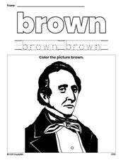 Free Presidents' Day John Tyler color brown coloring page and color worksheet, brown worksheet for preschoolers to learn colors, printable PDF