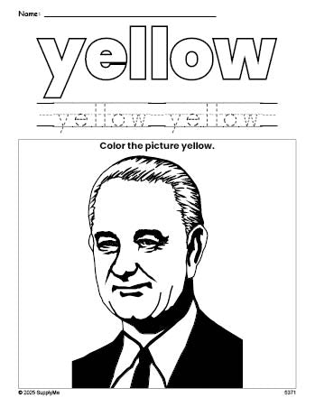 Free Presidents' Day Lyndon B Johnson color yellow coloring page and color worksheet, yellow worksheet for preschoolers to learn colors, printable PDF